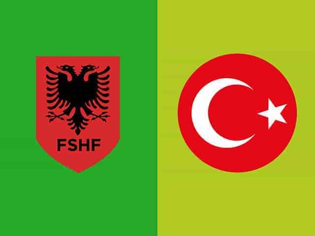 Soi kèo Albania vs Thổ Nhĩ Kỳ 23/3/2019 - Vòng loại EURO 2020 - Nhận định