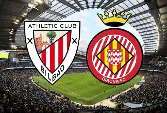Soi kèo Girona vs Athletic Bilbao 30/3/2019 - La Liga Tây Ban Nha - Nhận định
