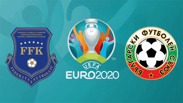 Soi kèo Kosovo vs Bulgaria 26/3/2019 - Vòng loại EURO 2020 - Nhận định