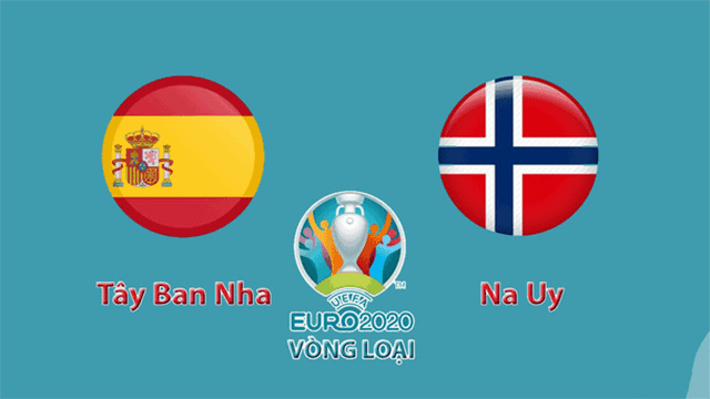 Soi kèo Tây Ban Nha vs Na Uy 24/3/2019 - Vòng loại EURO 2020 - Nhận định