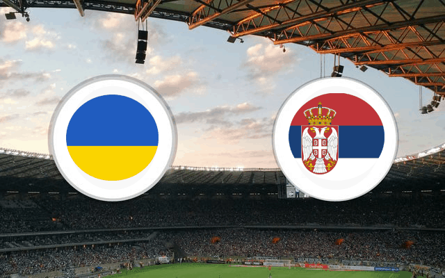 Soi kèo nhà cái Ukraine vs Serbia 08/6/2019 - Vòng loại EURO 2020 - Nhận định