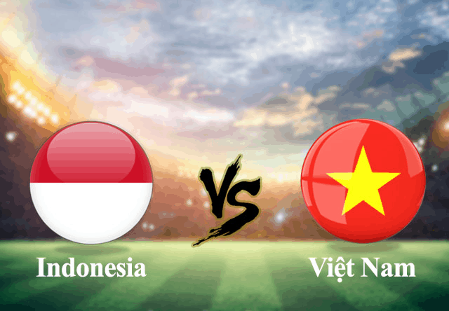 Soi kèo nhà cái Indonesia vs Việt Nam 15/10/2019 - Trận Vòng loại World Cup 2022 - Nhận định