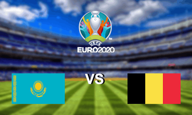 Soi kèo nhà cái Kazakhstan vs Bỉ 13/10/2019 - Vòng loại EURO 2020 - Nhận định