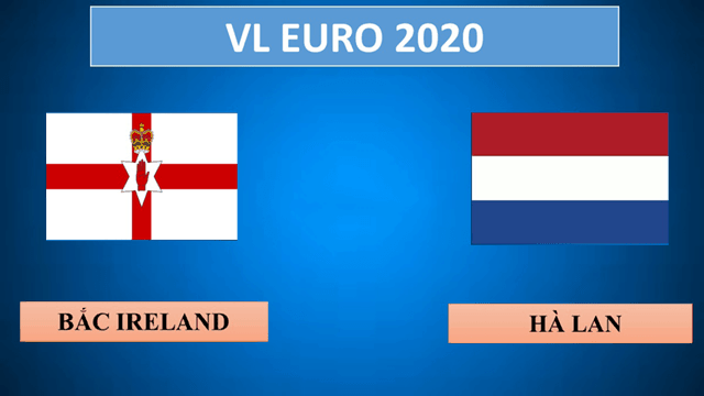 Soi kèo nhà cái Bắc Ailen vs Hà Lan 17/11/2019 - Vòng loại EURO 2020 - Nhận định