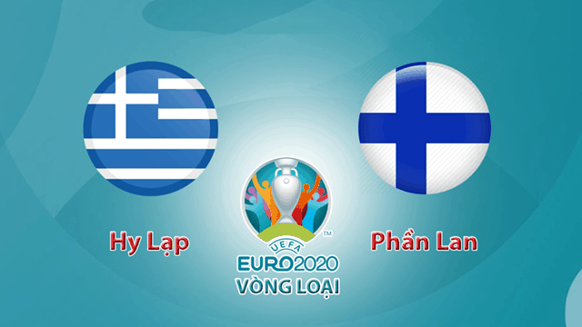 Soi kèo nhà cái Hy Lạp vs Phần Lan 19/11/2019 - Vòng loại EURO 2020 - Nhận định