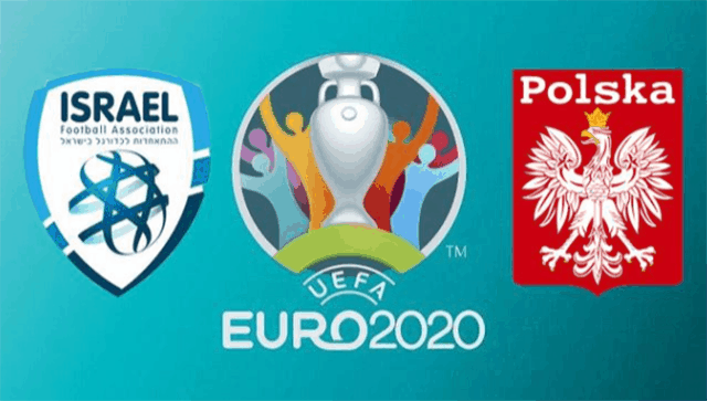Soi kèo nhà cái Israel vs Ba Lan 17/11/2019 - Vòng loại EURO 2020 - Nhận định