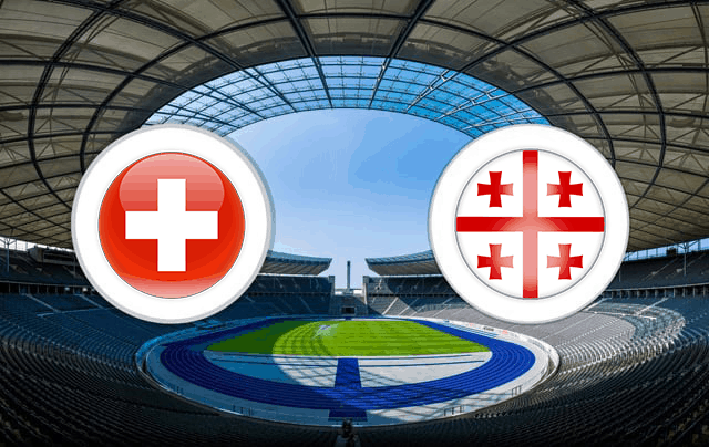 Soi kèo nhà cái Thụy Sỹ vs Georgia 16/11/2019 - Vòng loại EURO 2020 - Nhận định