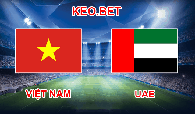 Soi kèo nhà cái Việt Nam vs UAE 14/11/2019 - Trận Vòng loại World Cup 2022 - Nhận định
