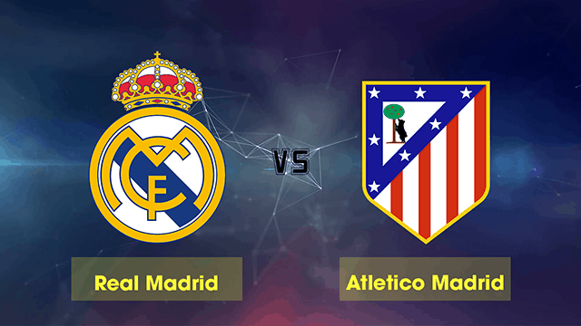 Soi kèo nhà cái Real Madrid vs Atletico Madrid 1/2/2020 – La Liga Tây Ban Nha - Nhận định