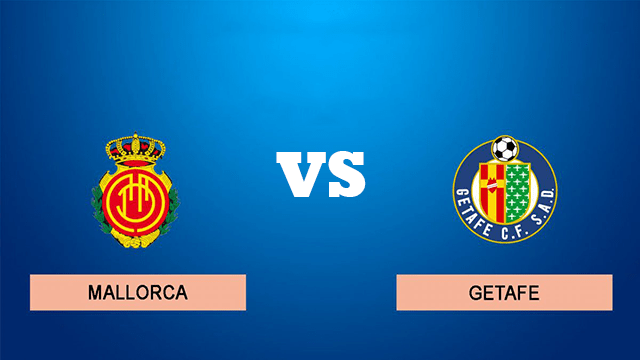 Soi kèo nhà cái Mallorca vs Getafe 2/3/2020 – La Liga Tây Ban Nha - Nhận định