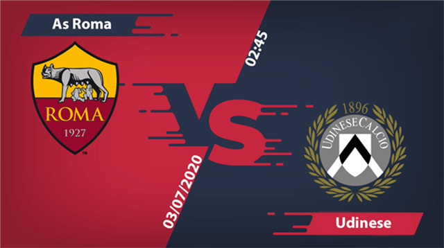 Soi kèo nhà cái Roma vs Udinese 3/7/2020 Serie A – VĐQG Ý - Nhận định