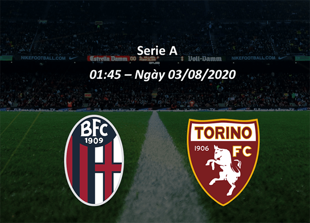 Soi kèo nhà cái Bologna vs Torino 3/8/2020 Serie A – VĐQG Ý - Nhận định