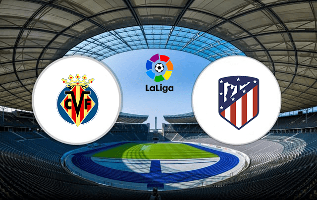 Soi kèo nhà cái Villarreal vs Atletico Madrid 1/3/2021 - La Liga Tây Ban Nha - Nhận định