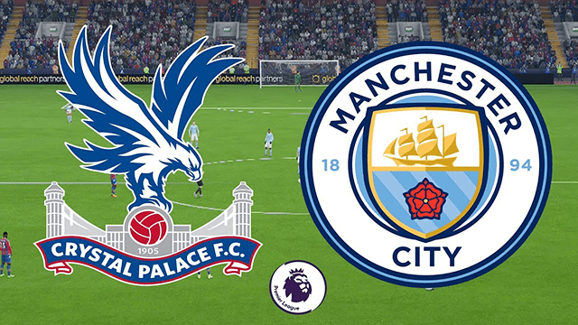 Soi kèo nhà cái Crystal Palace vs Man City 1/5/2021 – Ngoại Hạng Anh - Nhận định