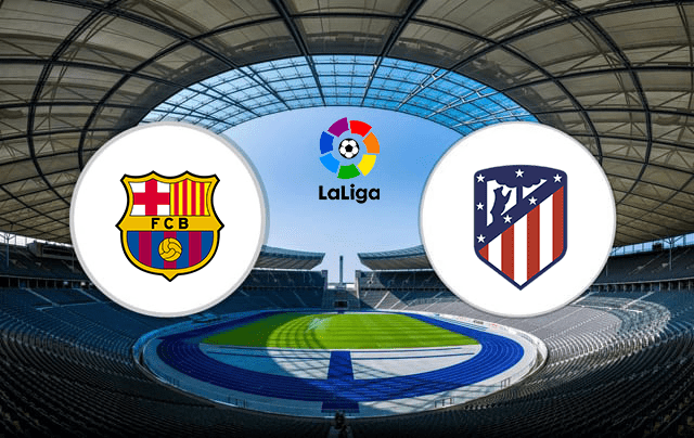 Soi kèo nhà cái Barcelona vs Atletico Madrid 8/5/2021 - La Liga Tây Ban Nha - Nhận định