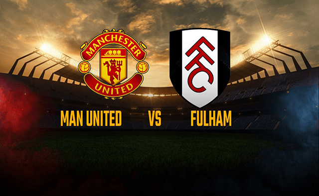 Soi kèo nhà cái Man United vs Fulham 19/5/2021 – Ngoại Hạng Anh - Nhận định