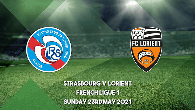 Soi kèo nhà cái Strasbourg vs Lorient 24/5/2021 Ligue 1 - VĐQG Pháp - Nhận định