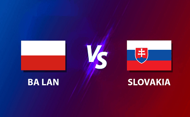 Soi kèo nhà cái Ba Lan vs Slovakia 14/6/2021 - Vòng bảng EURO 2021 - Nhận định