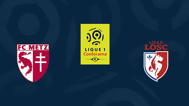 Soi kèo nhà cái Metz vs Lille 8/8/2021 Ligue 1 - VĐQG Pháp - Nhận định